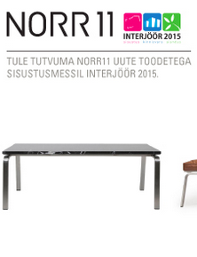 Tule tutvuma NORR11 uute toodetega sisustusmessil INTERJÖÖR 2015
